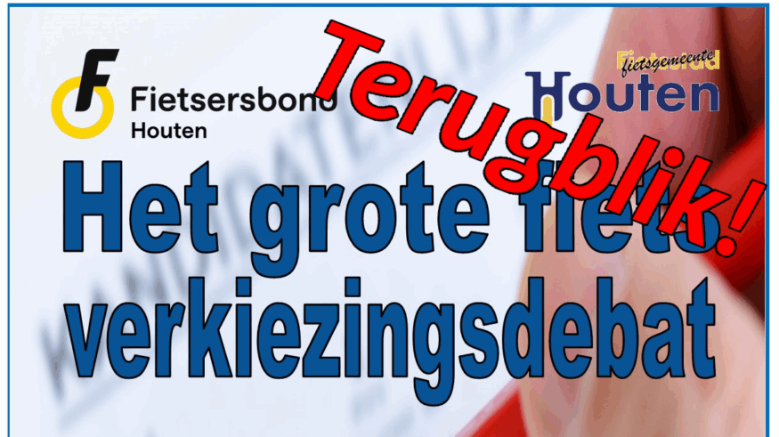 Poster met blauwe tekst 'Het grote Fietsverkiezingsdebat' met schuin eroverheen 'Terugblik'